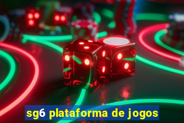 sg6 plataforma de jogos